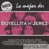 Rock En Español: Lo Mejor de Botellita de Jerez (En Vívo)
