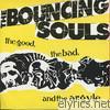 Bouncing Souls - The Good, the Bad, and the Argyle