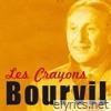 Bourvil - Les crayons