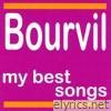 Bourvil : My Best Songs