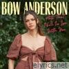 Bow Anderson - Hate That I Fell In Love With You - Single