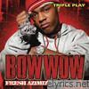 Triple Play: Bow Wow - Fresh Azimiz - EP