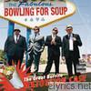 Bowling For Soup - The Great Burrito Extortion Case