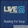 Live@VH1.com - Bowling for Soup - EP