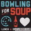 Bowling For Soup - Lunch. Drunk. Love.