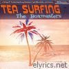 Tea Surfing