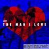 The Man I Love - Single