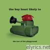 Boy Least Likely To - The Law of the Playground
