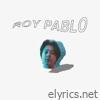 Boy Pablo - Roy Pablo - EP
