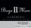 Boyz II Men - Legacy - The Greatest Hits Collection (Deluxe Edition)