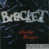 Bracket - Novelty Forever