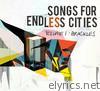 Songs for Endless Cities, Vol. 1 (Mixed by Brackles)