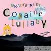 Bradystreet - Cocaine Lullaby