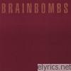 Brainbombs - Singles Collection