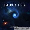 Big Boy Talk - Single