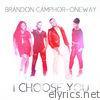 Brandon Camphor & Oneway - I Choose You - Single