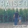 Raised - Single