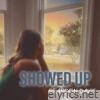 Showed Up - Single
