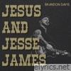 Jesus and Jesse James