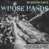 Whose Hands - Single