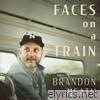 Brandon Heath - Faces on a Train - Single