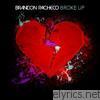 Brandon Pacheco - Broke Up - EP