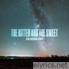 The Bitter And The Sweet - Single