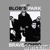 Brave Combo - Live at Blob's Park