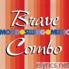 Brave Combo - Mood Swing Music