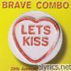 Brave Combo - Let's Kiss (25th Anniversary Album)