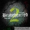 Bravehearted 2: Deluxe Edition