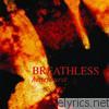 Breathless - Heartburst