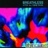 Breathless - After All These Years