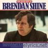 The Irish Side Of Brendan Shine