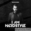 I AM HARDSTYLE (The Album)