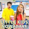 Brent Rivera - Little Kids Nowadays - Single (feat. Liv) - Single