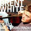 Brent White - Brent White - the Early Tracks (demo)