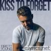 Kiss To Forget - Single