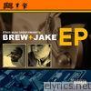 Brew + Jake EP