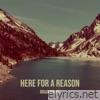 Here for a Reason - Single