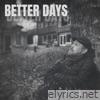 Better Days - Single