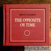 Brian Cullman - The Opposite of Time
