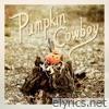 Pumpkin Cowboy - Single
