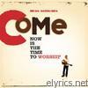 Come Now Is the Time to Worship - EP
