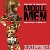 Middle Men (Music from the Original Score)