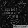 Que Toda Inveja Vire Sw7g
