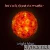 Lets Talk about the Weather - Single