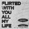 Flirted With You All My Life - Single