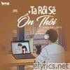 Ta Rồi Sẽ Ổn Thôi (Holmi Lofi) - Single