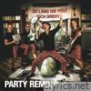 Su lang die Welt sich drieht (Party Remix) - Single